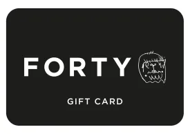 Forty E-Gift Card