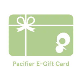 Pacifier E-Gift Card - Choose Amount